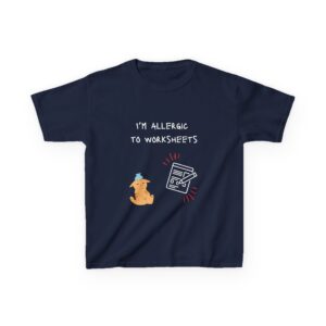 I'm Allergic to Worksheets - Kids Heavy Cotton™ Tee